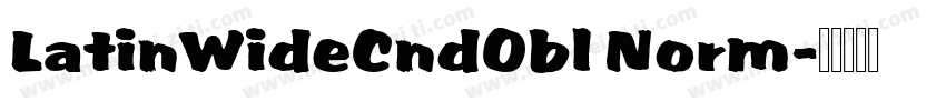 LatinWideCndObl Norm字体转换